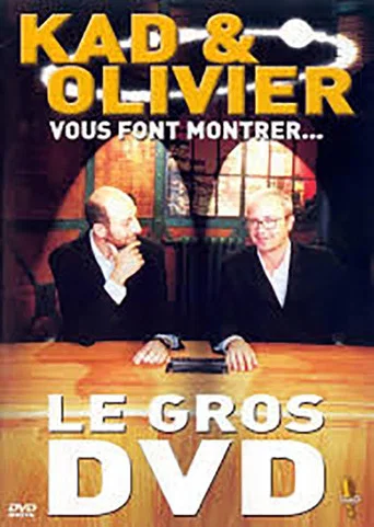 Regarder Kad et Olivier vous font montrer... Le Gros DVD en streaming complet