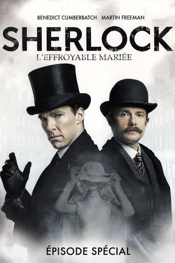 Regarder Sherlock : L'Effroyable Mariée en streaming complet