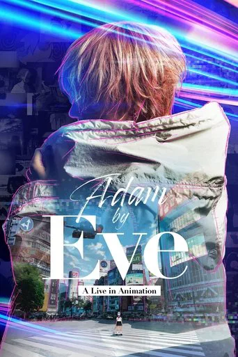 Regarder Adam by Eve: A Live in Animation en streaming complet